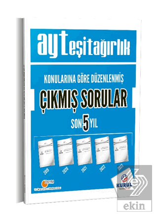 AYT Eşit Ağırlık Konularına Göre Düzenlenmiş Son 5 Yıl çıkmış Sorular