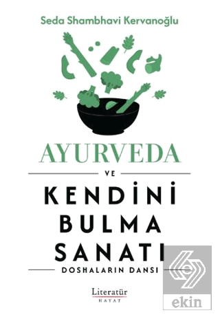 Ayurveda ve Kendini Bulma Sanatı