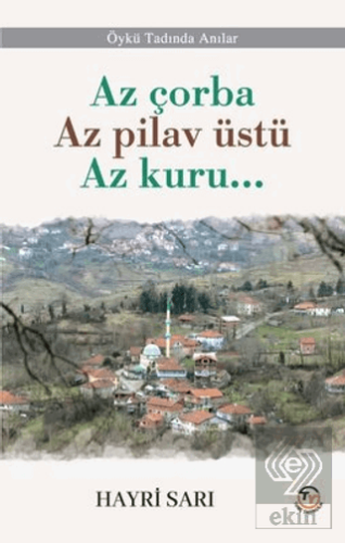 Az çorba Az pilav üstü Az kuru