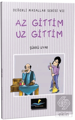 Az Gittim Uz Gittim - Değerli Masallar Serisi 7