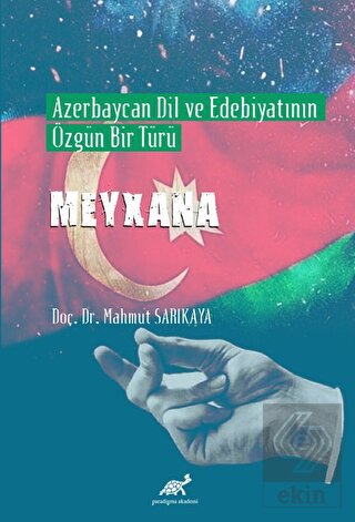 Azerbaycan Dil ve Edebiyatının Özgün Bir Türü Meyx