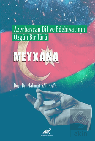 Azerbaycan Dil ve Edebiyatının Özgün Bir Türü Meyx