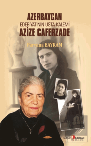 Azerbaycan Edebiyatının Usta Kalemi Azize Caferzad