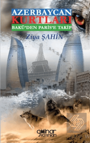 Azerbaycan Kurtları Bakü'den Paris'e Takip