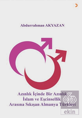 Azınlık İçinde Bir Azınlık İslam ve Eşcinsellik Ar