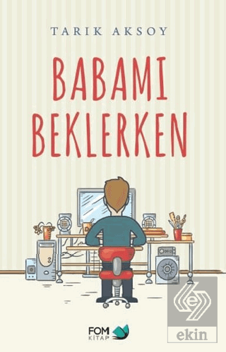 Babamı Beklerken