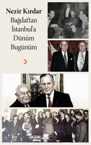 Bağdat\'tan İstanbul\'a Dünüm Bugünüm