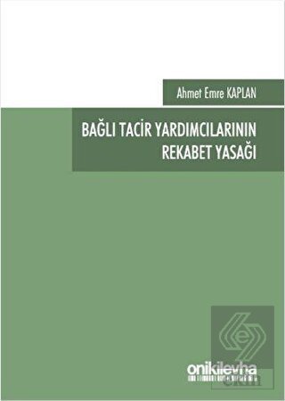 Bağlı Tacir Yardımcılarının Rekabet Yasağı