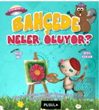 Bahçede Neler Oluyor?