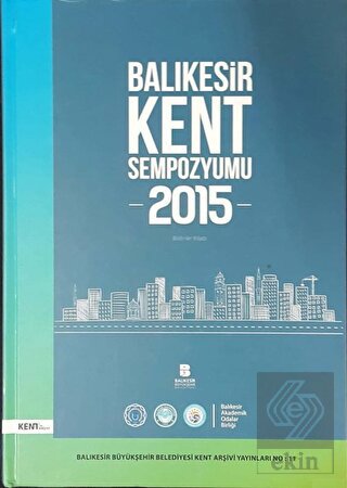 Balıkesir Kent Sempozyumu 2015 Bildiriler Kitabı