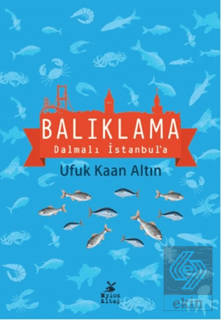 Balıklama Dalmalı İstanbul\'a