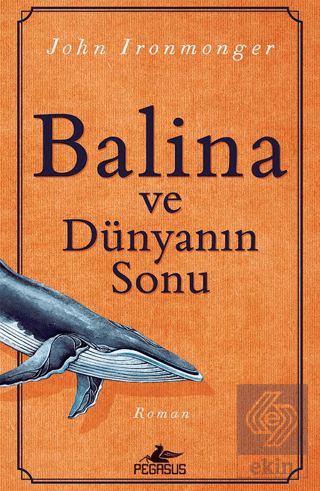 Balina Ve Dünyanın Sonu