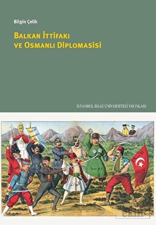 Balkan İttifakı ve Osmanlı Diplomasisi