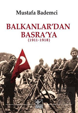 Balkanlar'dan Basra'ya (1911-1918)