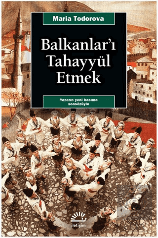 Balkanlar'ı Tahayyül Etmek