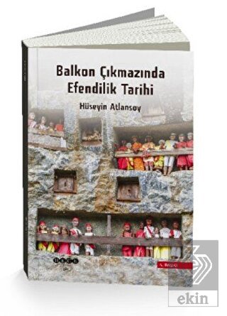 Balkon Çıkmazında Efendilik Tarihi