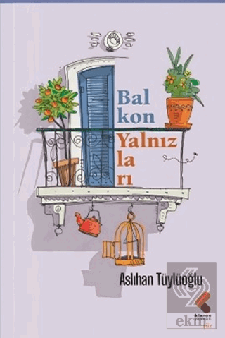 Balkon Yalnızları