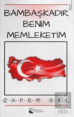 Bambaşkadır Benim Memleketim