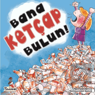 Bana Ketçap Bulun!