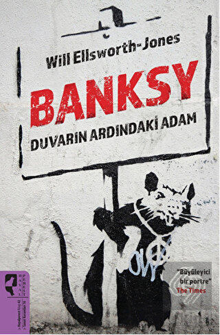 Banksy Duvarın Ardındaki Adam