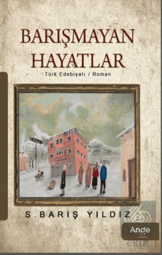 Barışmayan Hayatlar