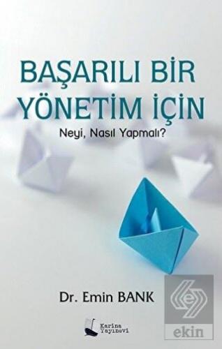 Başarılı Bir Yönetim İçin