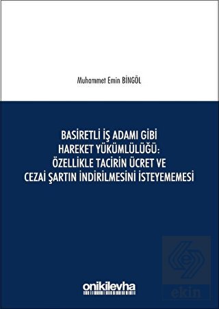 Basiretli İş Adamı Gibi Hareket Yükümlülüğü : Özel