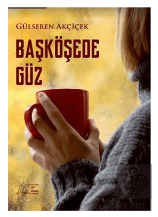 Başköşede Güz