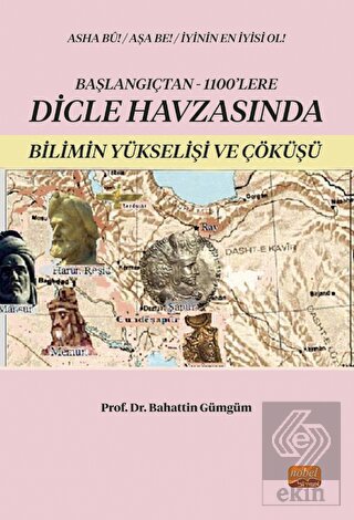 Başlangıçtan 1100'lere Dicle Havzası'nda Bilimin Y