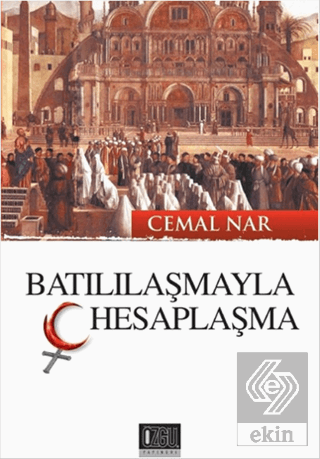 Batılılaşmayla Hesaplaşma