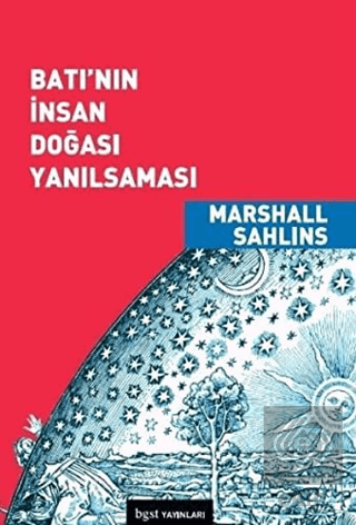 Batı\'nın İnsan Doğası Yanılsaması