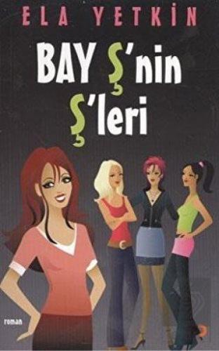 Bay Ş\'nin Ş\'leri