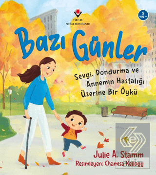 Bazı Günler - Sevgi, Dondurma ve Annemin Hastalığı