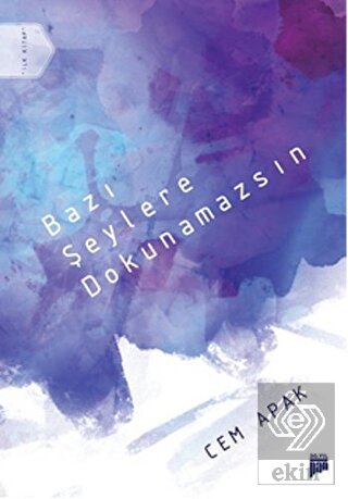 Bazı Şeylere Dokunamazsın