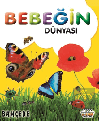 Bebeğin Dünyası Bahçede