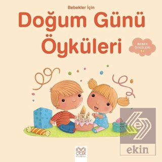 Bebekler İçin Doğum Günü Öyküleri