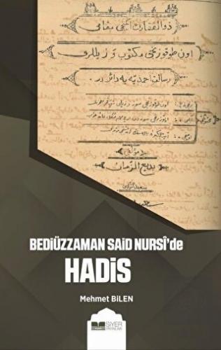 Bediüzzaman Said Nursi\'de Hadis