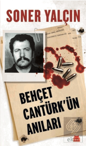 Behçet Cantürk\'ün Anıları