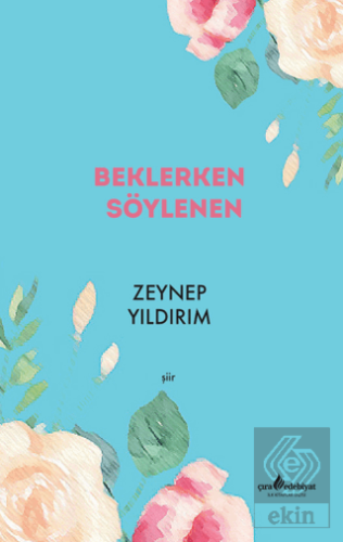 Beklerken Söylenen