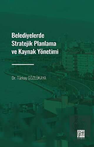 Belediyelerde Stratejik Planlama ve Kaynak Yönetim