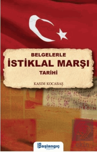 Belgelerle İstiklal Marşı Tarihi