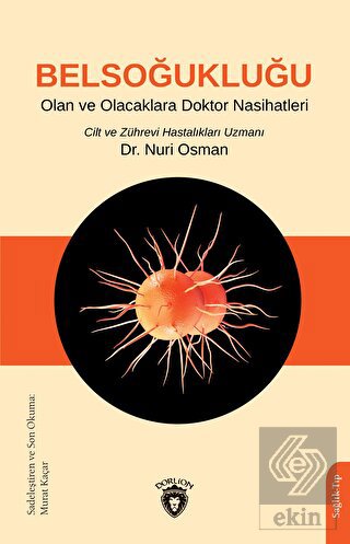 Belsoğukluğu Olan ve Olacaklara Doktor Nasihatleri