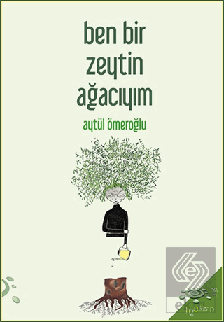 Ben Bir Zeytin Ağacıyım