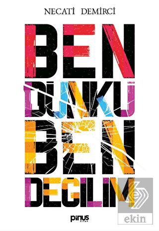 Ben Dünkü Ben Değilim