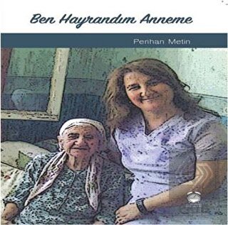 Ben Hayrandım Anneme