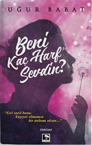 Beni Kaç Harf Sevdin