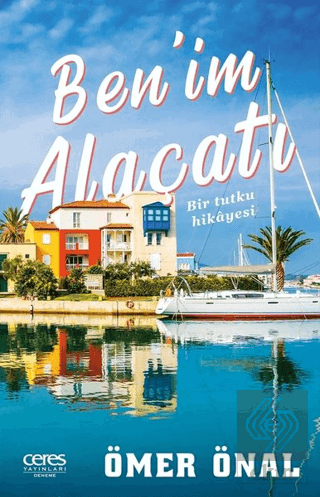 Ben'im Alaçatı