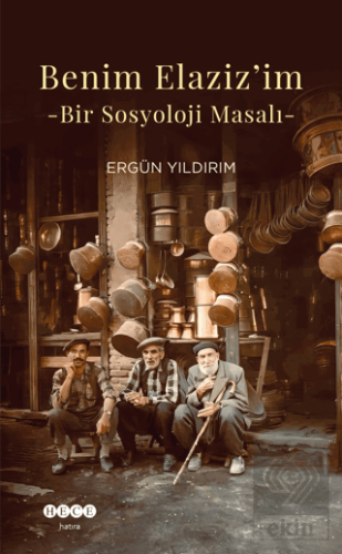 Benim Elazizim - Bir Sosyoloji Masalı