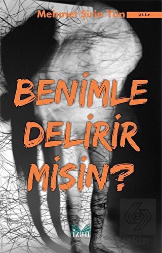 Benimle Delirir misin?