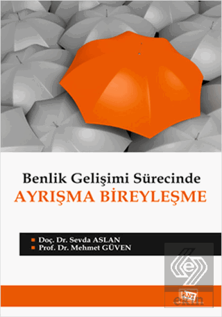 Benlik Gelişimi Sürecinde Ayrışma Bireyleşme